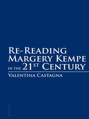 cover image of Re-Reading Margery Kempe in the 21 st  Century